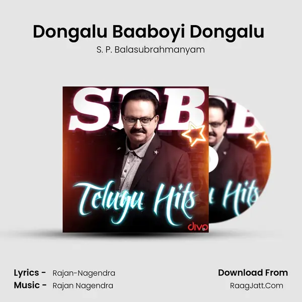 Dongalu Baaboyi Dongalu (From - Dongalu Baaboyi Dongalu) MP3 Song by S. P. Balasubrahmanyam Cover