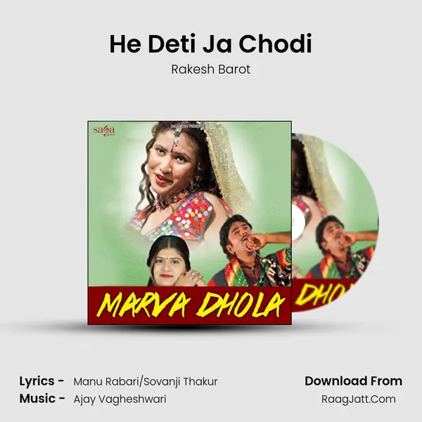 He Deti Ja Chodi MP3 Song by Rakesh Barot Cover