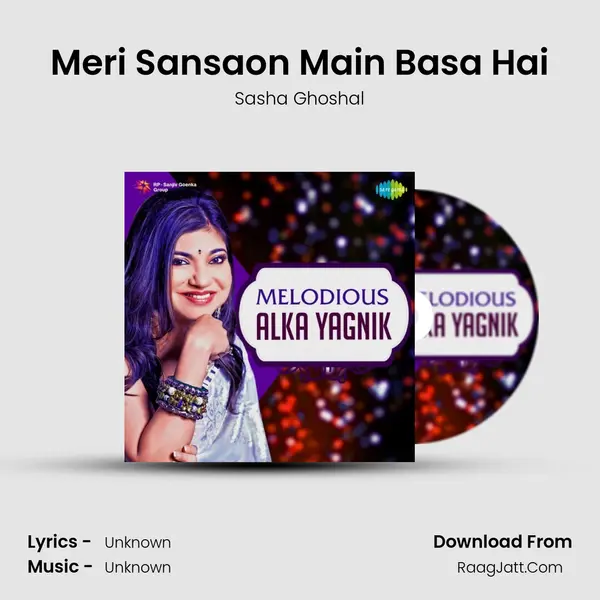 Meri Sansaon Main Basa Hai MP3 Song by Sasha Ghoshal Cover