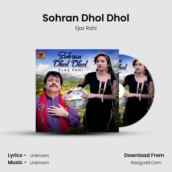 Sohran Dhol Dhol - Single - Ejaz Rahi