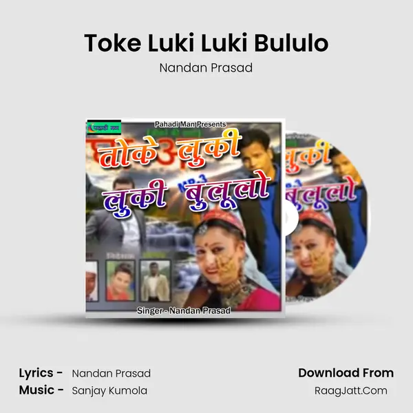 Toke Luki Luki Bululo - Nandan Prasad