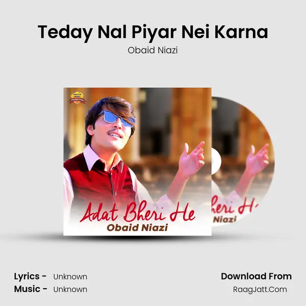 Teday Nal Piyar Nei Karna mp3 song