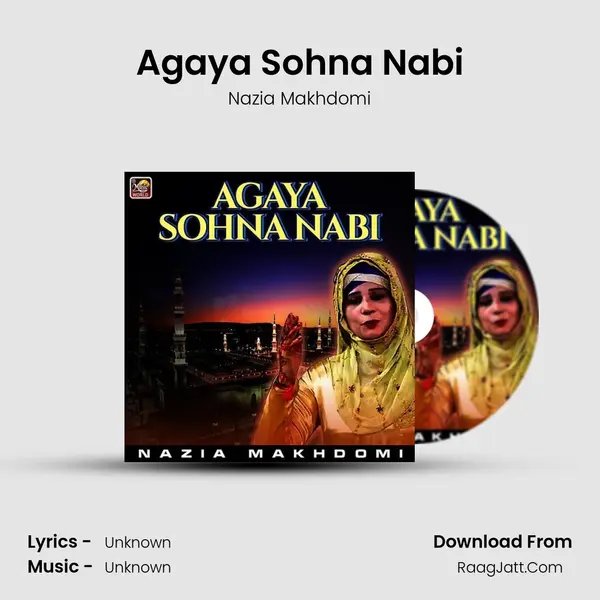 Agaya Sohna Nabi MP3 Song by Nazia Makhdomi Cover