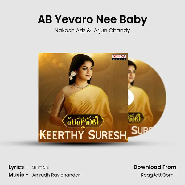 AB Yevaro Nee Baby MP3 Song by Nakash Aziz Cover