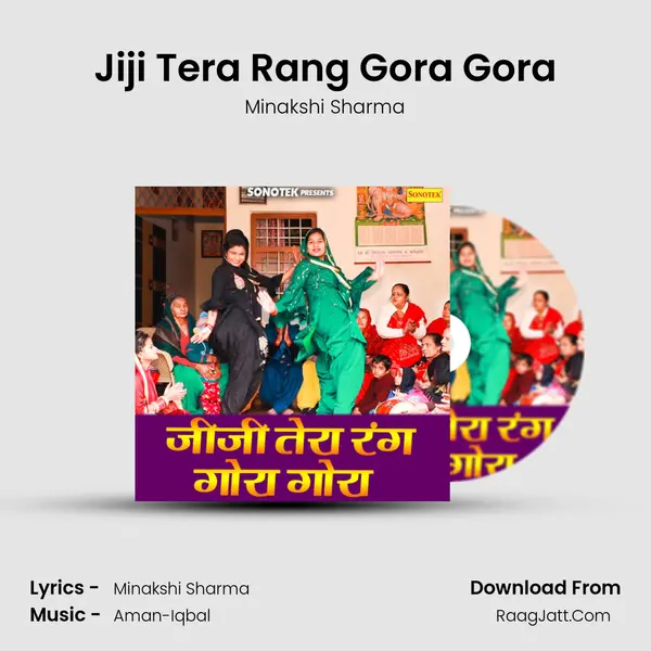 Jiji Tera Rang Gora Gora - Minakshi Sharma