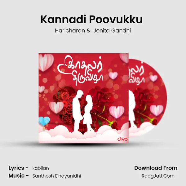 Kannadi Poovukku (From - Enakku Vaaitha Adimaigal) mp3 song