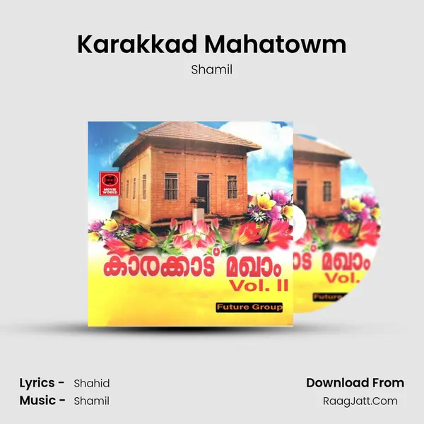 Karakkad Mahatowm MP3 Song by Shamil Cover