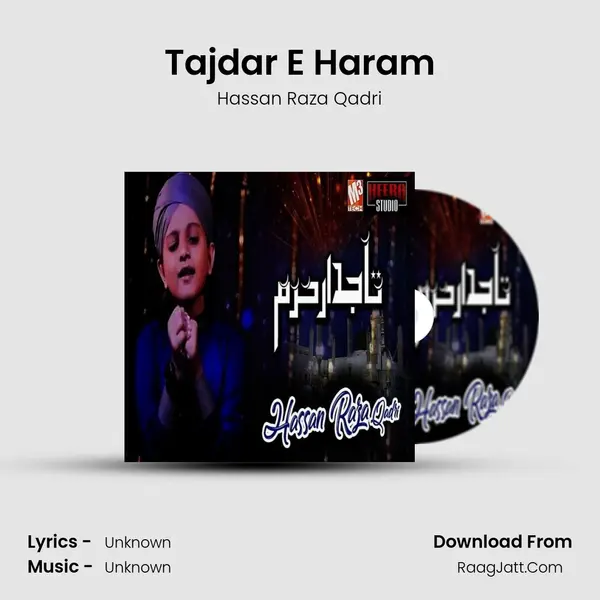 Tajdar E Haram - Single - Hassan Raza Qadri