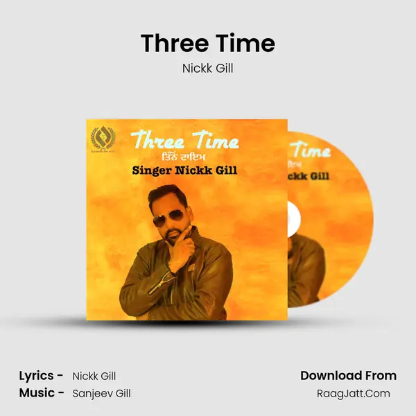 Three Time - Nickk Gill