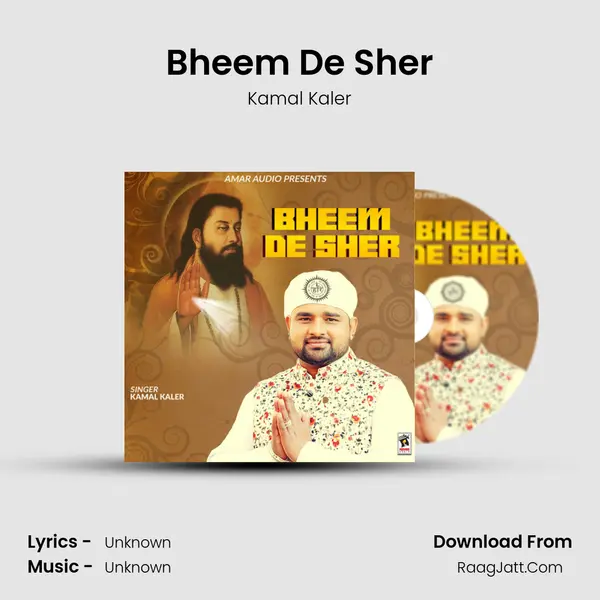 Bheem De Sher - Kamal Kaler