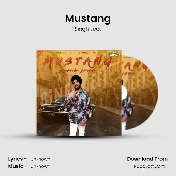 Mustang - Single - Singh Jeet