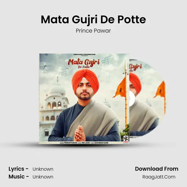 Mata Gujri De Potte MP3 Song by Prince Pawar Cover
