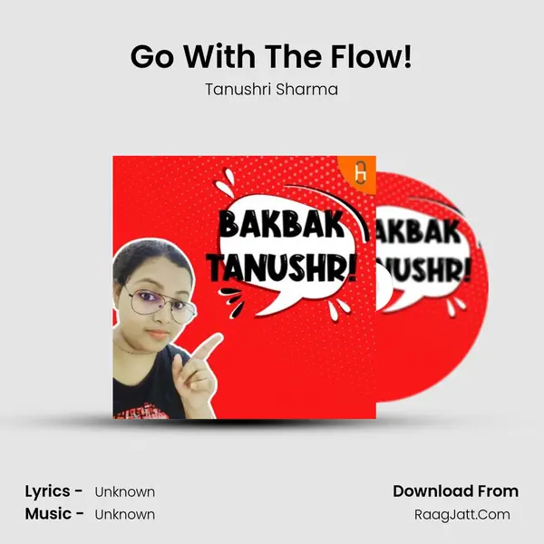 Go With The Flow! MP3 Song by Tanushri Sharma Cover