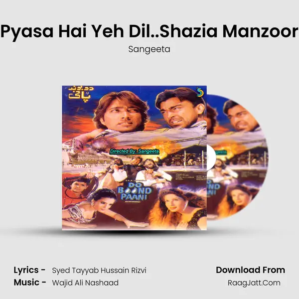 Pyasa Hai Yeh Dil..Shazia Manzoor MP3 Song by Sangeeta Cover