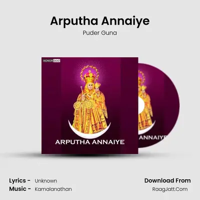 Arputha Annaiye MP3 Song by Puder Guna Cover
