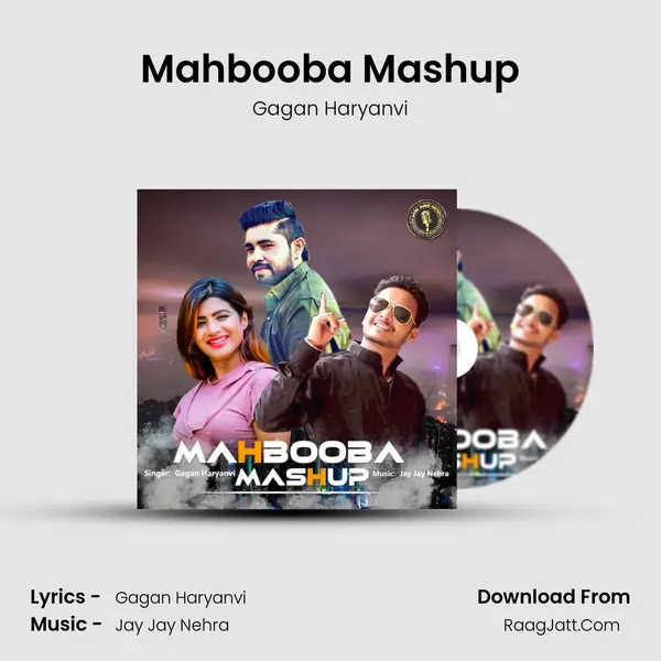 Mahbooba Mashup - Gagan Haryanvi