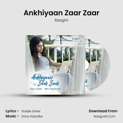 Ankhiyaan Zaar Zaar MP3 Song by Raagini Cover