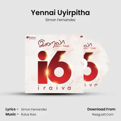Yennai Uyirpitha MP3 Song by Simon Fernandez Cover