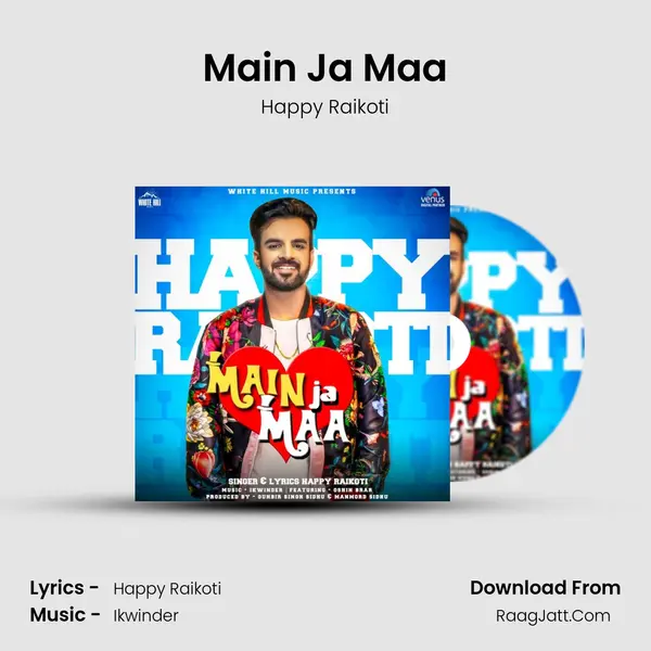 Main Ja Maa - Happy Raikoti