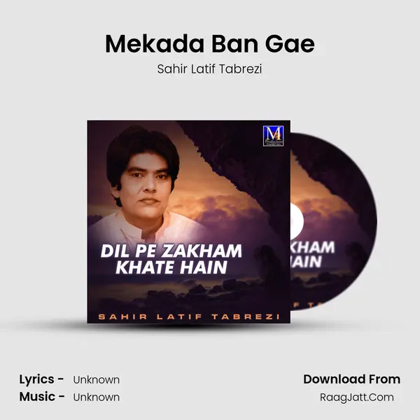 Mekada Ban Gae MP3 Song by Sahir Latif Tabrezi Cover