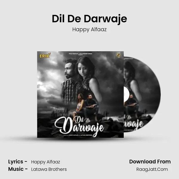 Dil De Darwaje - Happy Alfaaz