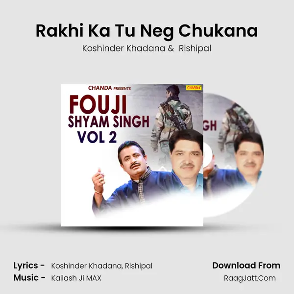 Rakhi Ka Tu Neg Chukana MP3 Song by Koshinder Khadana Cover