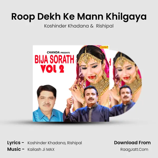 Roop Dekh Ke Mann Khilgaya MP3 Song by Koshinder Khadana Cover