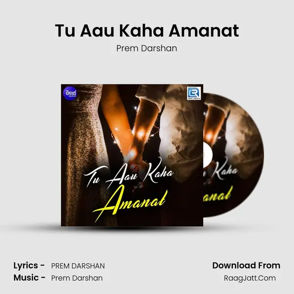 Tu Aau Kaha Amanat mp3 song