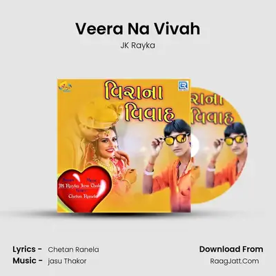 Veera Na Vivah - JK Rayka