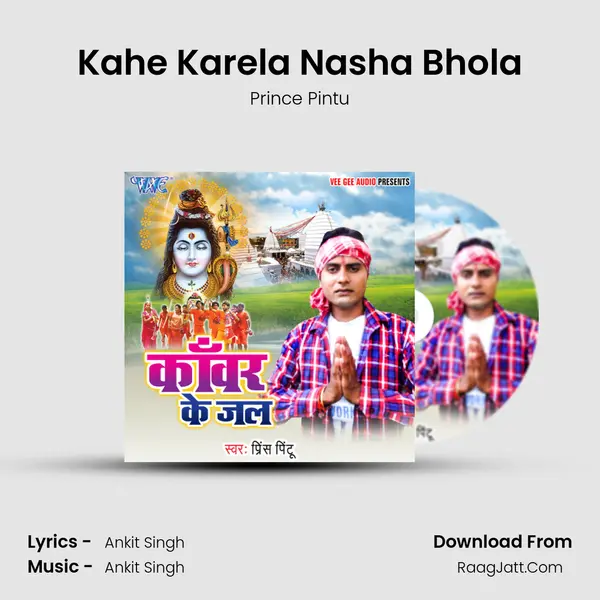 Kahe Karela Nasha Bhola mp3 song