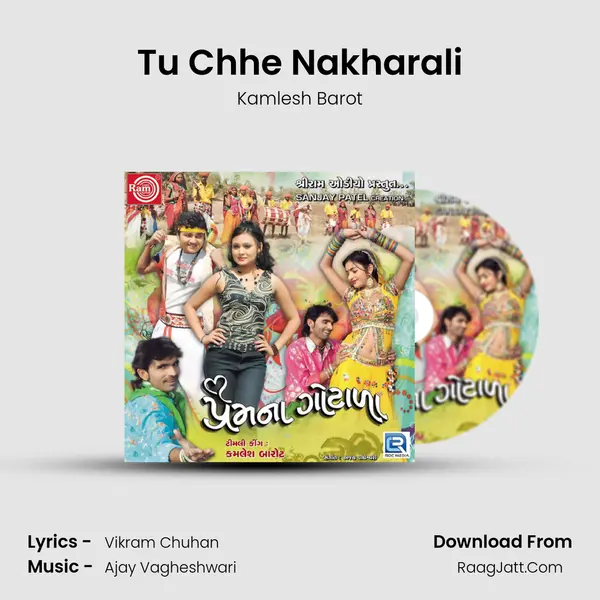 Tu Chhe Nakharali MP3 Song by Kamlesh Barot Cover