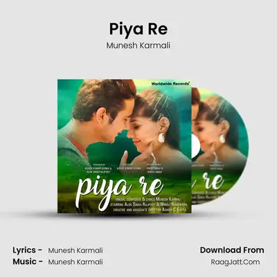 Piya Re - Munesh Karmali