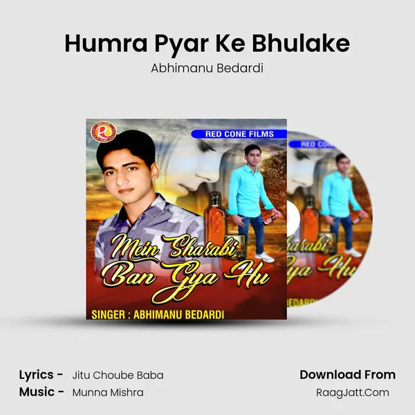 Humra Pyar Ke Bhulake MP3 Song by Abhimanu Bedardi Cover