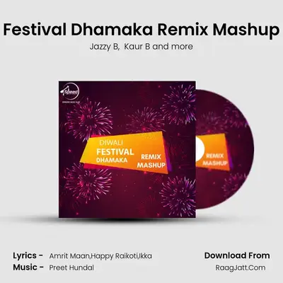 Festival Dhamaka Remix Mashup - Preet Hundal