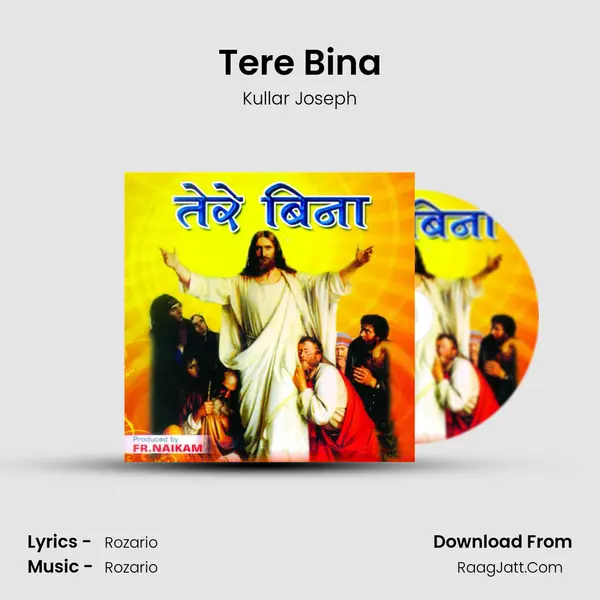 Tere Bina MP3 Song by Kullar Joseph Cover