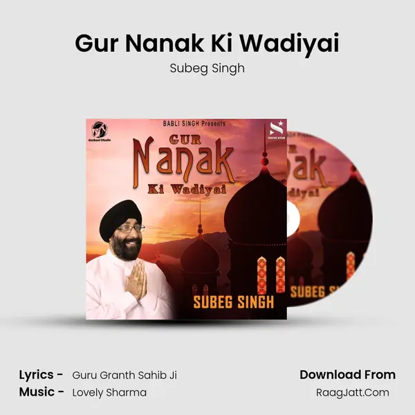 Gur Nanak Ki Wadiyai - Subeg Singh