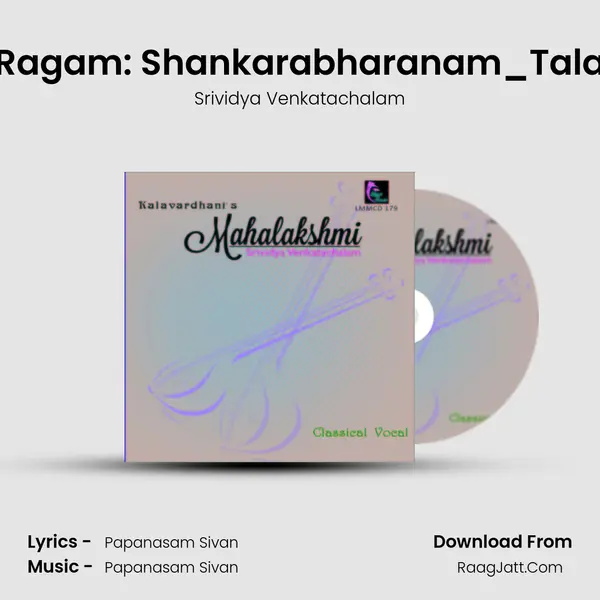 Mahalakshmi - Ragam: Shankarabharanam_Talam: Misra Chapu MP3 Song by Srividya Venkatachalam Cover