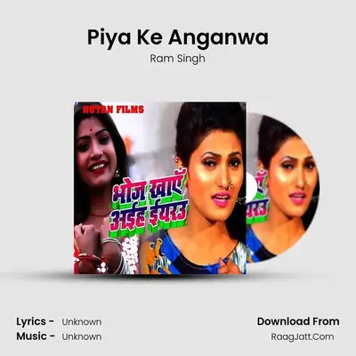 Piya Ke Anganwa MP3 Song by Ram Singh Cover