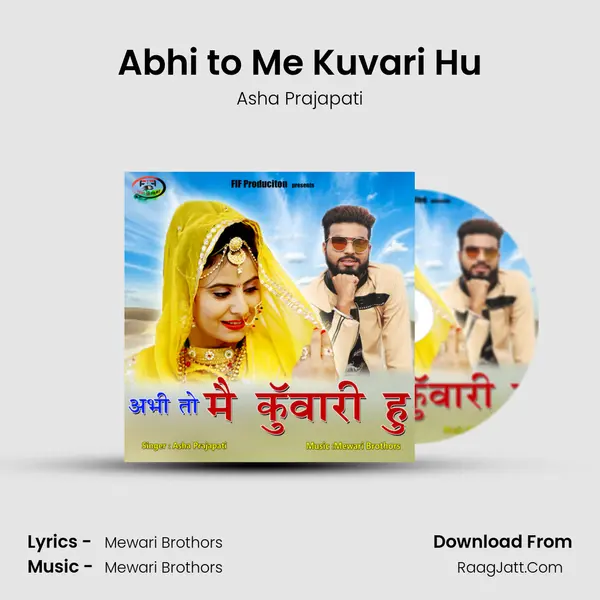 Abhi to Me Kuvari Hu mp3 song