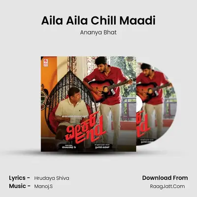 Aila Aila Chill Maadi MP3 Song by Ananya Bhat Cover