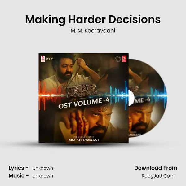 Making Harder Decisions MP3 Song by M. M. Keeravaani Cover