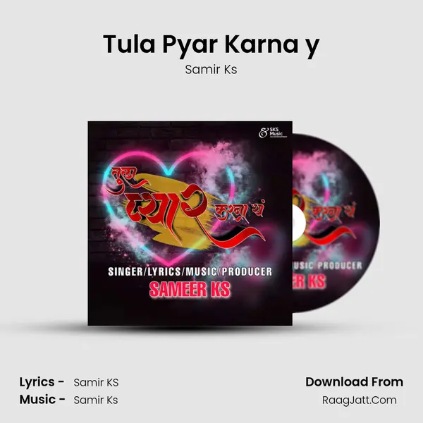 Tula Pyar Karna y - Samir Ks