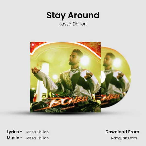 Stay Around MP3 Song by Jassa Dhillon Cover