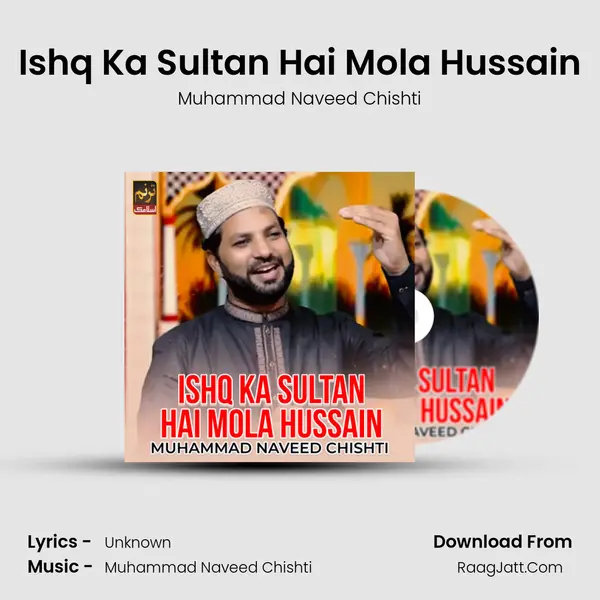 Ishq Ka Sultan Hai Mola Hussain - Single - Muhammad Naveed Chishti