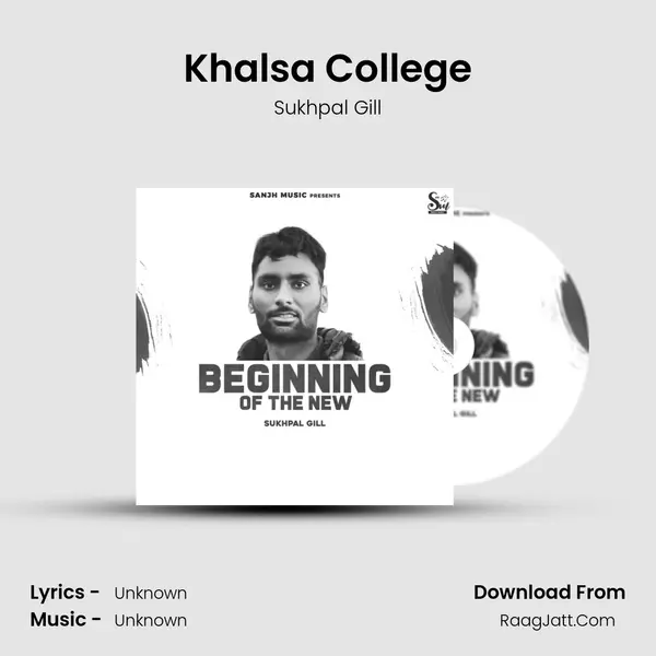 Khalsa College MP3 Song by Sukhpal Gill Cover