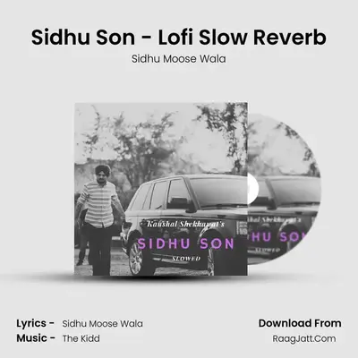 Sidhu Son - Lofi Slow Reverb - Sidhu Moose Wala