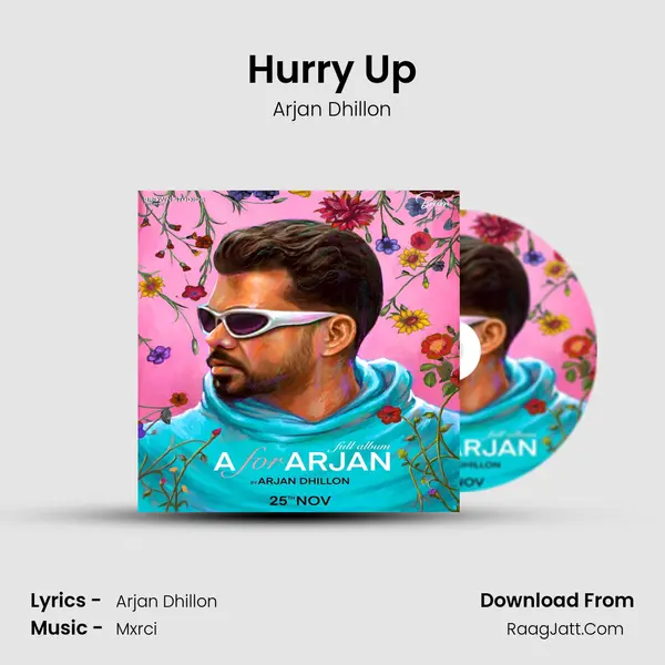Hurry Up MP3 Song by Arjan Dhillon Cover