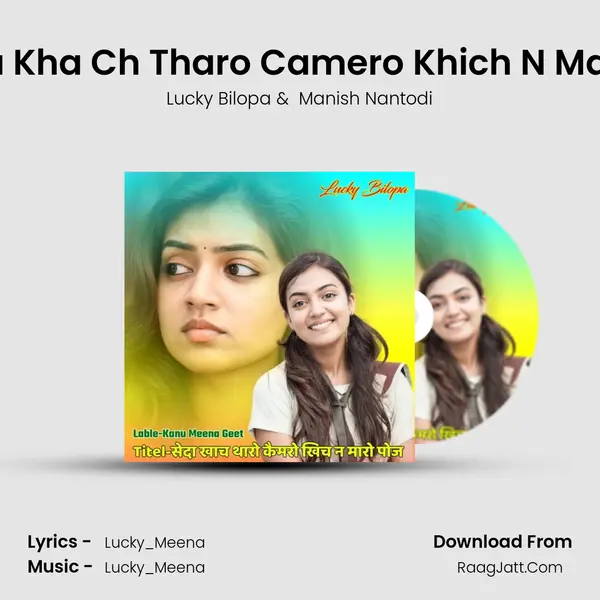 Senda Kha Ch Tharo Camero Khich N Maro Poj mp3 song