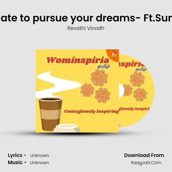 It's never too late to pursue your dreams- Ft.Sumithra Sriram MP3 Song by Revathi Vinodh Cover