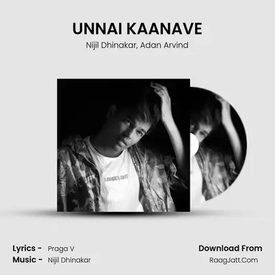 UNNAI KAANAVE - Nijil Dhinakar